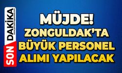 Zonguldak dahil binlerce personel alımı yapılacak