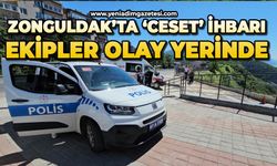 Zonguldak ceset ihbarı: Ekipler olay yerinde