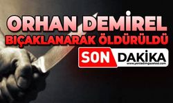 Orhan Demirel bıçaklanarak öldürüldü