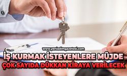İş kurmak isteyenlere müjde: Çok sayıda dükkan kiraya verilecek