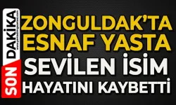 Zonguldak'ta esnafın acı günü: Hayatını kaybetti