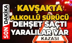 Alkollü sürücü dehşet saçtı: Yaralılar var