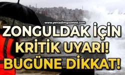 Zonguldak dikkat: Bugün kuvvetli geliyor