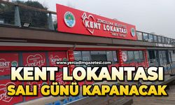 Kent Lokantası salı günü kapanacak