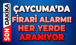 Çaycuma’da firari alarmı: Her yerde aranıyor!