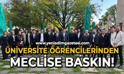 Üniversite öğrencilerinden meclise baskın!
