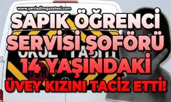 Sapık öğrenci servisi şoförü 14 yaşındaki üvey kızını taciz etti!