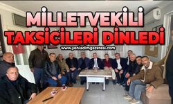 Milletvekili taksicileri dinledi