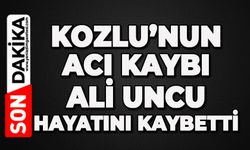 Ali Uncu hayatını kaybetti