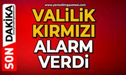 Valilikten kritik uyarı: Çok dikkatli olun
