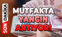 Mutfakta yangın artıyor!