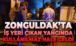 Zonguldak’ta iş yeri çıkan yangında kullanılmaz hale geldi