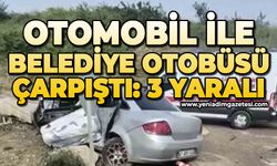 Otomobil ile belediye otobüsü çarpıştı: 3 yaralı