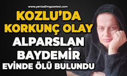 Kozlu'da korkunç olay: Alparslan Baydemir evinde ölü bulundu