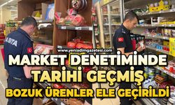 Skandal: Market denetiminde tarihi geçmiş bozuk ürenler ele geçirildi