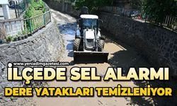 İlçede sel alarmı: Dere yatakları temizleniyor