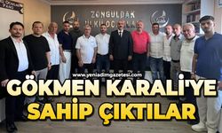 Gökmen Karali'ye sahip çıktılar