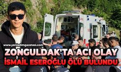 Zonguldak'ta acı olay: 21 yaşındaki İsmail Eseroğlu ölü bulundu