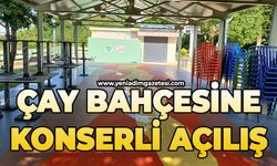 Çay bahçesine konserli açılış