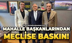 Mahalle başkanlarından meclise baskın!