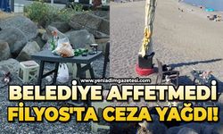 Belediye affetmedi: Filyos'ta ceza yağdı!