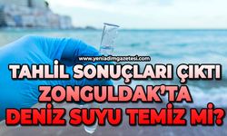 Tahlil sonuçları çıktı: Zonguldak’ta deniz suyu temiz mi?