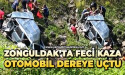 Zonguldak’ta feci kaza: Otomobil dereye uçtu
