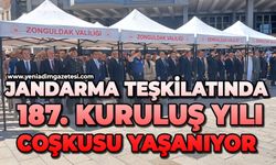Jandarma Teşkilatında 187. kuruluş yılı coşkusu yaşanıyor