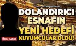 Dolandırıcı esnafın yeni hedefi kuyumcular oldu!