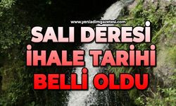 Salı Deresi ihale tarihi belli oldu