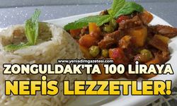 Zonguldak'ta 100 liraya nefis lezzetler!