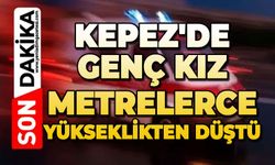 Kepez'de korkunç olay: Cam silerken metrelerce yükseklikten düştü