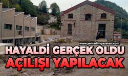 Hayaldi gerçek oluyor, açılışı yapılacak