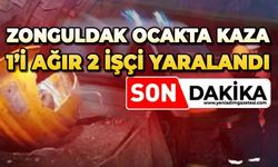 Zonguldak'ta ocakta kaza: 1'i ağır 2 işçi yaralandı