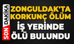 Zonguldak'ta korkunç ölüm: İş yerinde ölü bulundu