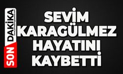 Çatalağzı yasta: Sevim Karagülmez hayatını kaybetti