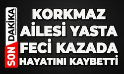 İşten dönen Kadir Eren Korkmaz feci kazada hayatını kaybetti