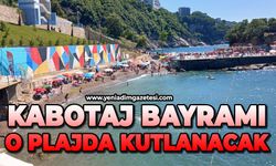 Kabotaj Bayramı o plajda kutlanacak