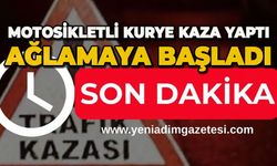 Motosikletli kurye kaza yaptı, ağlamaya başladı