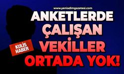 Anketlerde çalışan vekiller ortada yok!