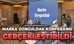 Marka Zonguldak Konferansı gerçekleştirildi