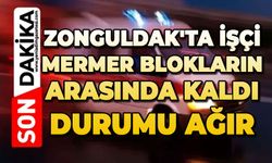 Zonguldak'ta işçi mermer blokların arasında kaldı: Durumu ağır
