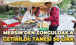 Mersin'den Zonguldak'a getirildi: Tanesi 50 Lira