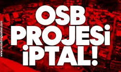 OSB projesi iptal!