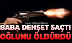 Tartıştığı oğlunu öldürdü