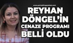 Reyhan Döngel’in cenaze programı beli oldu