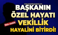 Başkanın özel hayatı vekillik hayalini bitirdi!