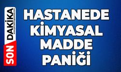 Hastanede kimyasal madde paniği