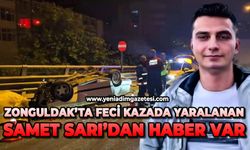 Feci kazada ağır yaralanan Samet Sarı’dan haber var