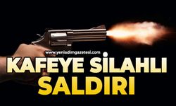 Kafeye silahlı saldırı